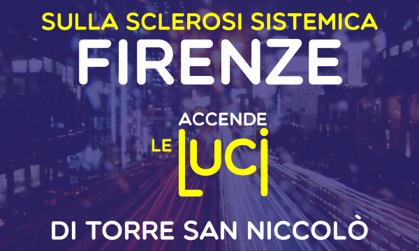 Accendiamo le luci sulla Sclerosi Sistemica - 29 -30 giugno.